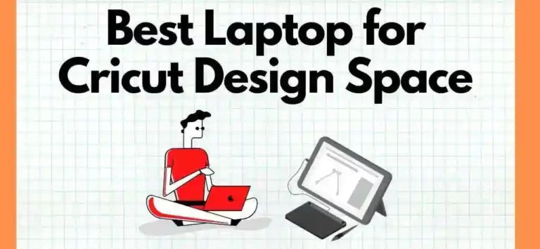 Best Laptop for Cricut Design Space