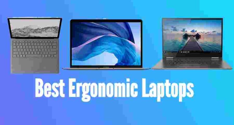 Top 10 Best Ergonomic Laptop | Ergonomically Design Laptops In 2024