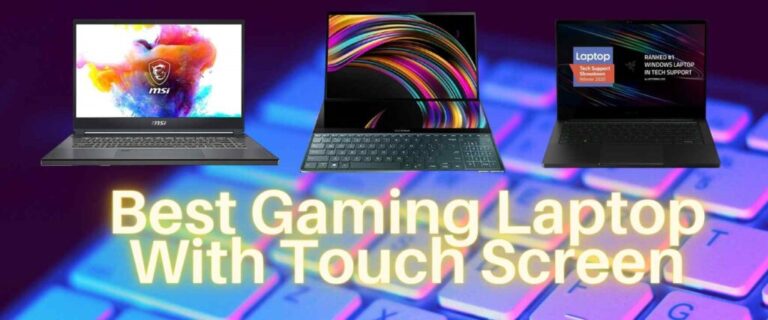 10 Best Gaming Laptops With Touch Screen | Expert’s Research on 2023