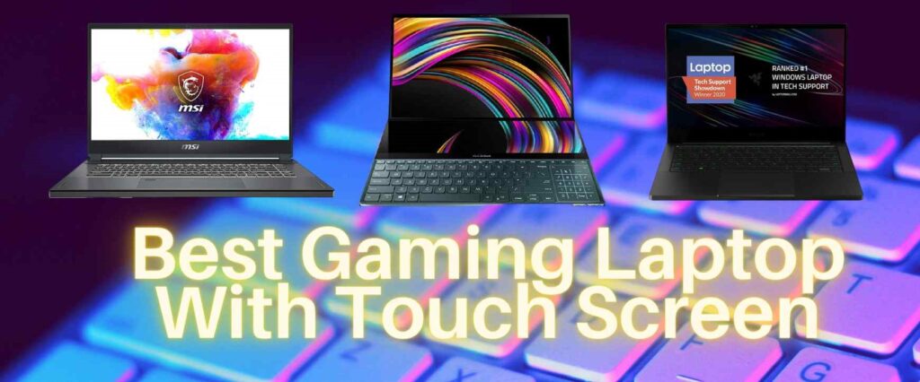 Best Gaming Laptops With Touch Screen