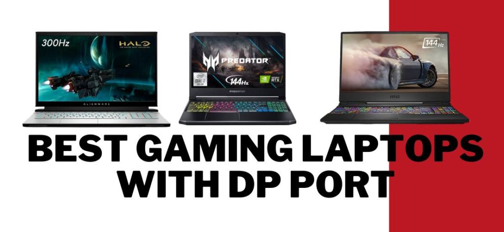 Best Gaming Laptops With DP Port