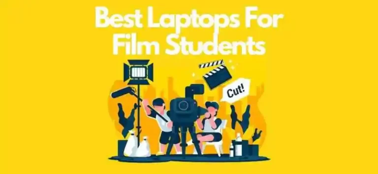 10 Best Laptops For Film Students in 2024
