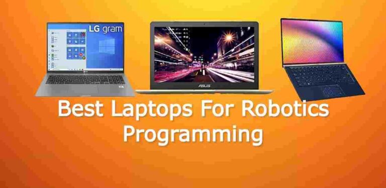 Best Laptops For Robotics Programming