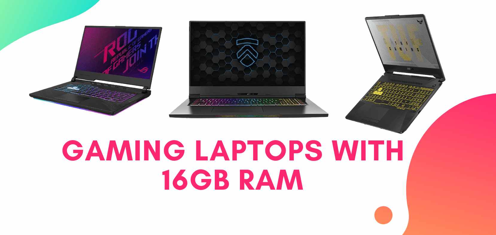 Best Gaming Laptops With 16GB RAM