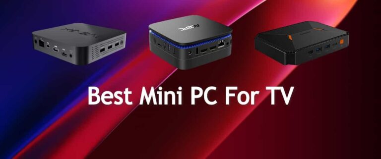 Top 9 Best Mini PC For TV, Plex, And Netflix for 2023