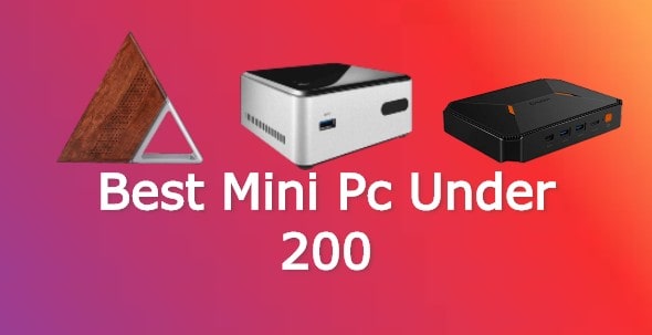 Best Mini PC Under 200