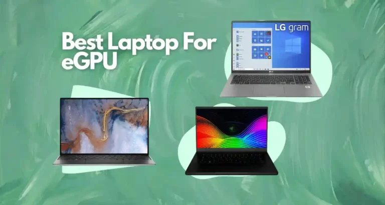 10 Best Laptop For eGPU | Everything on eGPU in 2023