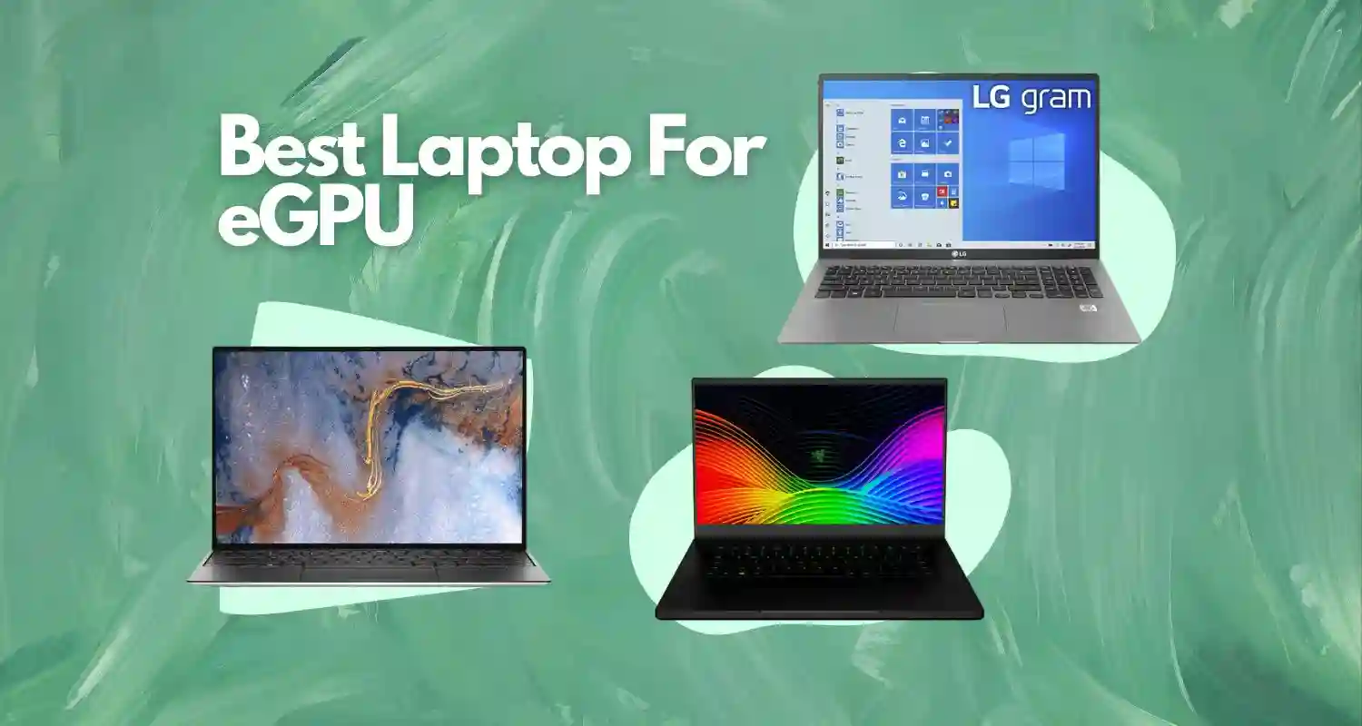 Best Laptop For eGPU