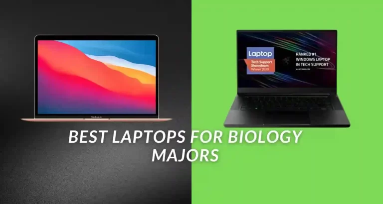 12 Best Laptops For Biology Majors for 2023 [After Rejecting 50+ Laptops]