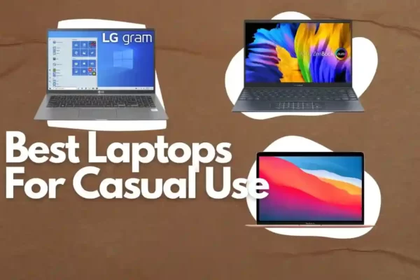 Best Laptops For Casual Use