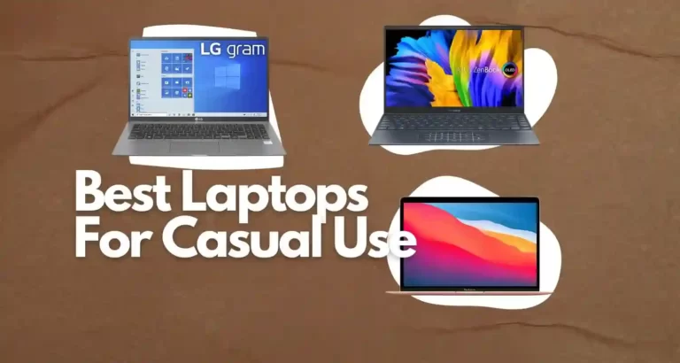 10 Best Laptops For Casual Use For 2023